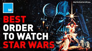 The BEST Order To Watch STAR WARS  Mashable Explains [upl. by Vanthe]