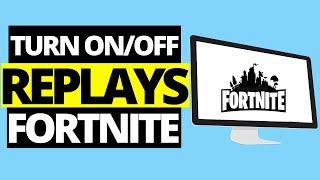 How To TURN ONOFF Replays On Fortnite 2021 [upl. by Tirza700]