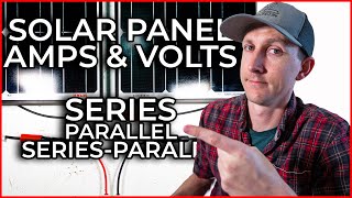 Solar Panel Wiring vs Volts and Amps [upl. by Duvall644]