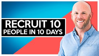 Network Marketing Recruiting How I Recruited 10 People in 10 Days [upl. by Dlorad]