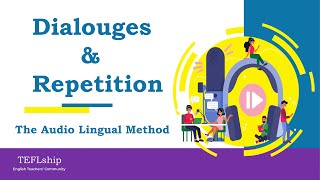 1 Dialogues and Repetition  The Audio Lingual Method [upl. by Alric]