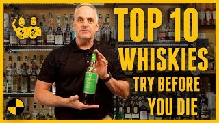 TOP 10 Whiskies to Try Before You Die [upl. by Cheadle]