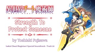 Isekai Cheat Magician  Soundtrack  Strength To Protect Someone [upl. by Leahcym179]