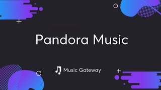 Pandora Music  Everything You Need To Know [upl. by Enyt]