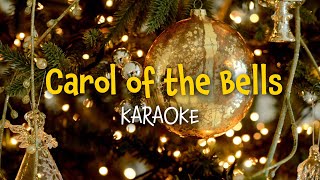 Carol of the Bells  Christmas Karaoke with Lyrics [upl. by Enitsugua830]