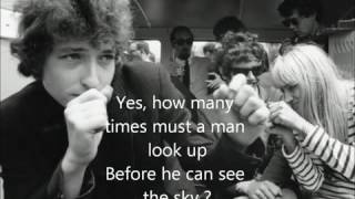 Bob Dylan  Blowin In The Wind Lyrics [upl. by Sinnaiy389]