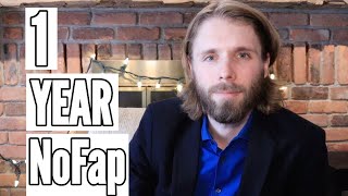 1 Year on NoFap The Benefits of NoFap [upl. by Philpot120]