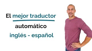 🥇 💥 El mejor traductor automático inglés  español  GRATIS  2021 [upl. by Annabel]