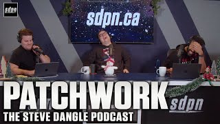 Patchwork  The Steve Dangle Podcast [upl. by Rina605]