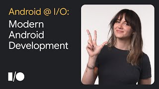 3 things to know about Modern Android Development at Google IO 22 [upl. by Greenquist]