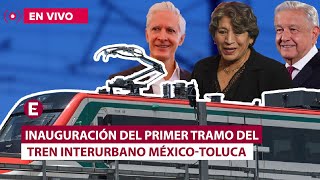 Inauguración del Tren Interurbano MéxicoToluca [upl. by Sev]