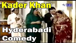 Hyderabadi COMEDY  KADER Khan  Hasna Mat [upl. by Ennylyak]