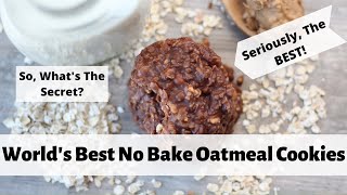 Worlds Best No Bake Oatmeal Cookies [upl. by Analihp]