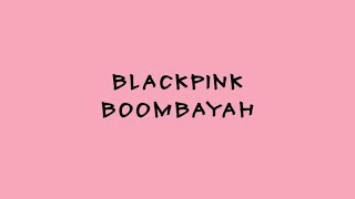 BLACKPINK  BOOMBAYAH  Karaoke Easy Lyrics [upl. by Greff993]