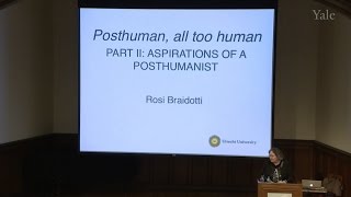 Rosi Braidotti “Aspirations of a Posthumanist” [upl. by Naegem]