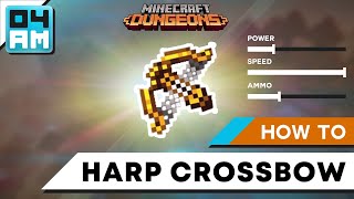 Minecraft Dungeons How To Get The Harp Crossbow Fast Speedrun Guide [upl. by Ekenna203]