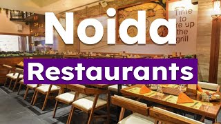 Top 10 Best Restaurants to Visit in Noida  India  English [upl. by Ashlen369]