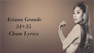 Ariana Grande  3435 Clean Lyrics [upl. by Novej845]