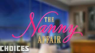 Choices  The Nanny Affair  Soundtrack drama [upl. by Earized]