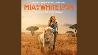 Mias Song From quotMia And The White Lionquot [upl. by Lynnea630]