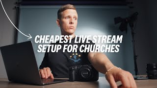 CHEAPEST Live Stream Setup For Churches That Still Looks Awesome [upl. by Ettenoj]