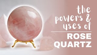 Rose Quartz Spiritual Meaning Powers And Uses [upl. by Kirima60]