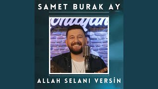 Allah Selanı Versin [upl. by Ynavoeg]