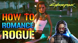 Cyberpunk 2077 How To Romance Rogue  Love Scene Success amp Failures Romance Guide [upl. by Aelanna]