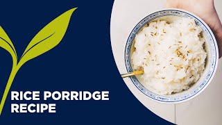 Rice Porridge Congee Recipe  Ayurvedic Breakfast Recipes [upl. by Yllus]