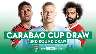 CARABAO CUP THIRD ROUND DRAW 🏆 [upl. by Reinhart]