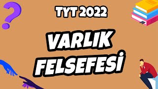 TYT Felsefe  Varlık Felsefesi  TYT Felsefe 2022 hedefekoş [upl. by Schenck264]