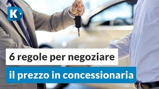 6 consigli PRATICI per NEGOZIARE il PREZZO di unauto nuova [upl. by Rior]