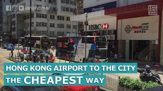 HONG KONG AIRPORT TO THE CITY THE CHEAPEST WAY  TRAVEL TIPS [upl. by Nodnol632]