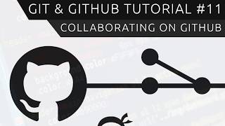 Git amp GitHub Tutorial for Beginners 11  Collaborating on GitHub [upl. by Ahsina]