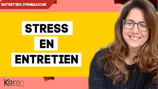 Stress en entretien dembauche  4 conseils qui changent tout [upl. by Kelwin]