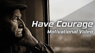 HAVE COURAGE BE FEARLESS  Les Brown Motivational Speech [upl. by Dorweiler]