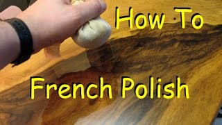 How to French Polish  Woodworking Finish with Shellac [upl. by Eniamrahc]