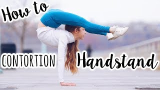 How to do a Contortion  Arched Handstand [upl. by Byrle980]