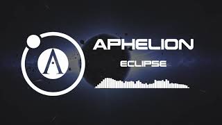 Aphelion  Eclipse [upl. by Selohcin]