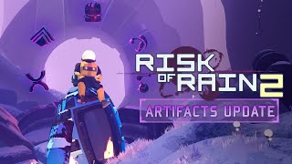 Risk of Rain 2  Artifacts Update Launch Trailer [upl. by Stannfield]