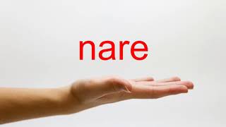 How to Pronounce nare  American English [upl. by Yelsnya]