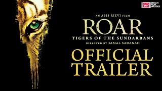 Roar Tigers Of The Sundarbans Official Theatrical Trailer [upl. by Amie954]