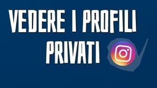 2019 Come vedere i profili privati su Instagram 2019 [upl. by Joub]