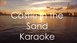 Castle in the sand Karaoke [upl. by Ettegroeg]