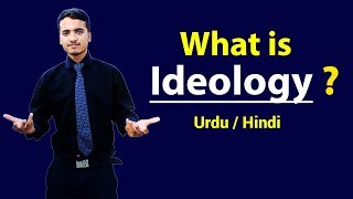 What is Ideology  Urdu  Hindi [upl. by Liddy]