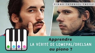 Jouer quotLa véritéquot de Lomepal feat Orelsan au piano [upl. by Naryb]