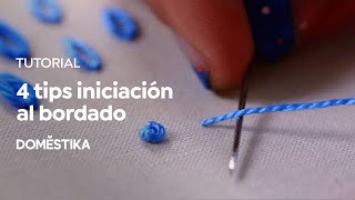 TUTORIAL Bordado  4 Tips Básicos para Principiantes  Señorita Lylo  Domestika [upl. by Marashio]