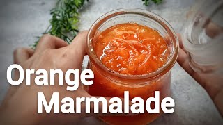 Orange Marmalade  Easy Homemade Marmalade [upl. by Leoj125]