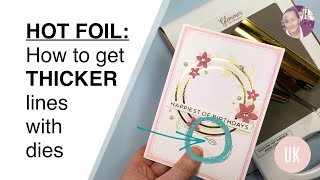 Glimmer Hot Foil Hack  How to get thicker lines with dies [upl. by Ericka385]