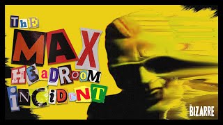 THE MAX HEADROOM HIJACKING INCIDENT  Full Documentary  THE BIZARRE [upl. by Eener]